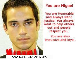 test rebelde mie mi-a iesit miguel mi-am facut testu ori