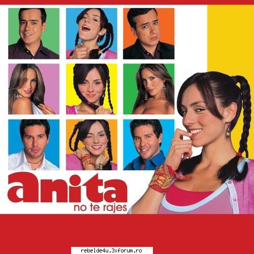 ...:::Anita:No te rajes!:::... - miky_16 - Another soap-operas