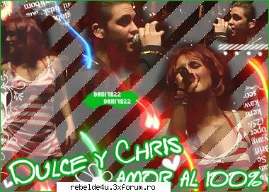 Dulce y Chris LOVE 4 EVER - miky_16 - Dulce